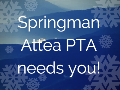 Springman Attea PTA Needs You! (On blue background with snowflakes.)