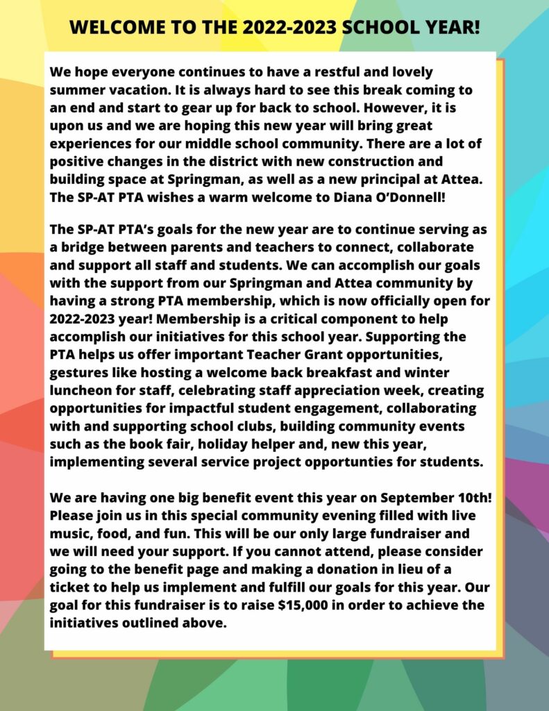 The image contains a letter from the SPAT-PTA Board about the upcoming school year, including goals for the year, and how and where to buy tickets for SPAT-a-PAlooza, the big fundraiser for the year, as well as becoming a member of the PTA.  Please email spatpta@gmail.com if more questions.